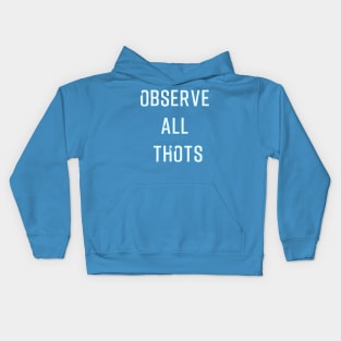 Funny Ironic Observe All Thots Kids Hoodie